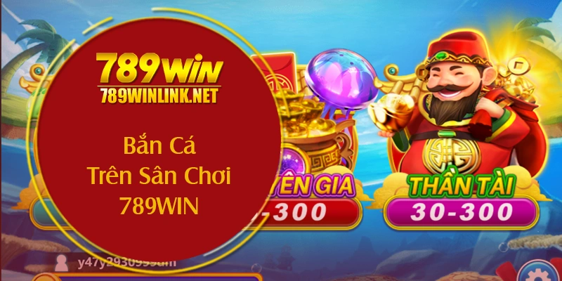 Sự Vượt Trội Của Bắn Cá Thần Tài Trên Sân Chơi 789WIN